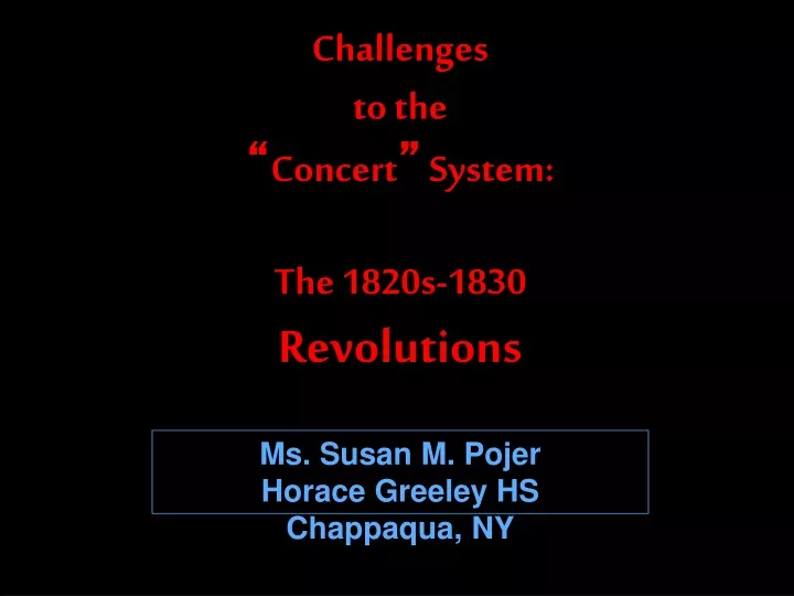 challenges to the concert system the 1820s 1830