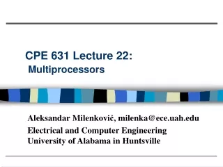 CPE 631 Lecture 22:  Multiprocessors