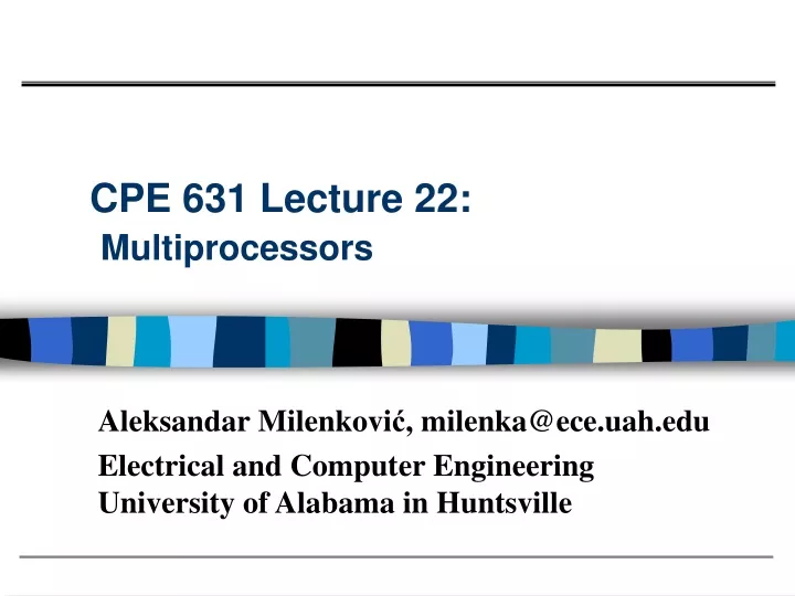 cpe 631 lecture 22 multiprocessors