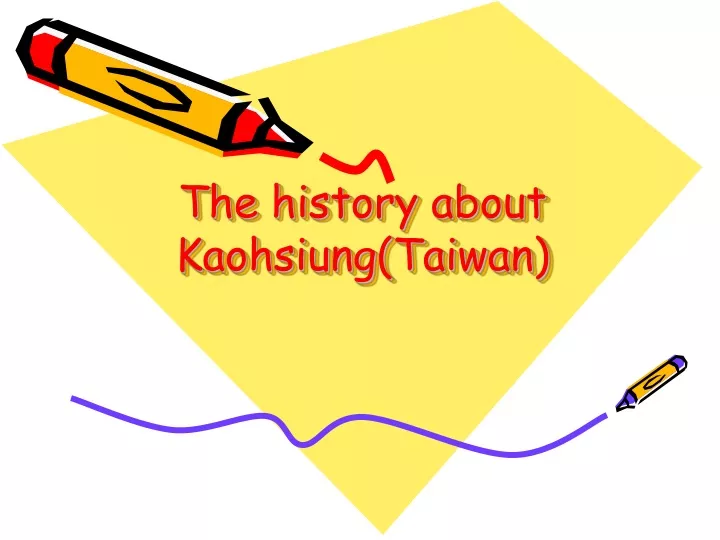 the history about kaohsiung taiwan