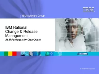 IBM Rational  Change &amp; Release  Management