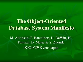 The Object-Oriented Database System Manifesto