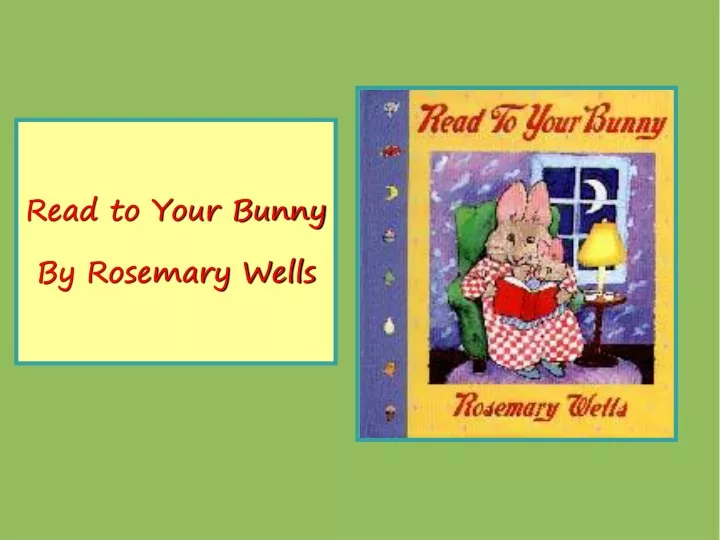 read to your bunny by rosemary wells