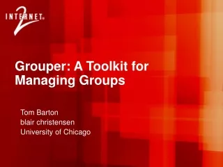 Grouper: A Toolkit for Managing Groups