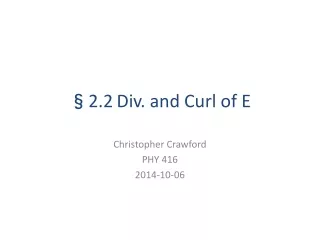 §2.2 Div. and Curl of E