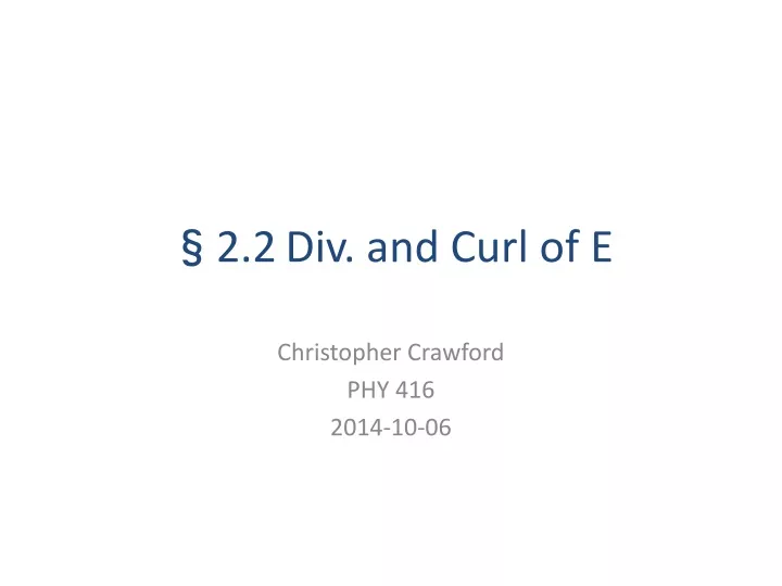 2 2 div and curl of e