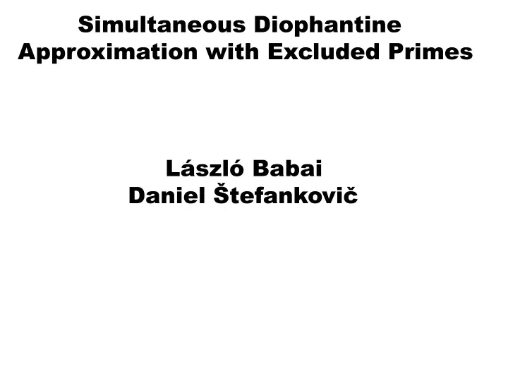 simultaneous diophantine approximation with