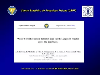 Presented by A. F. Barbosa, in the  V AAP Workshop , March 2009