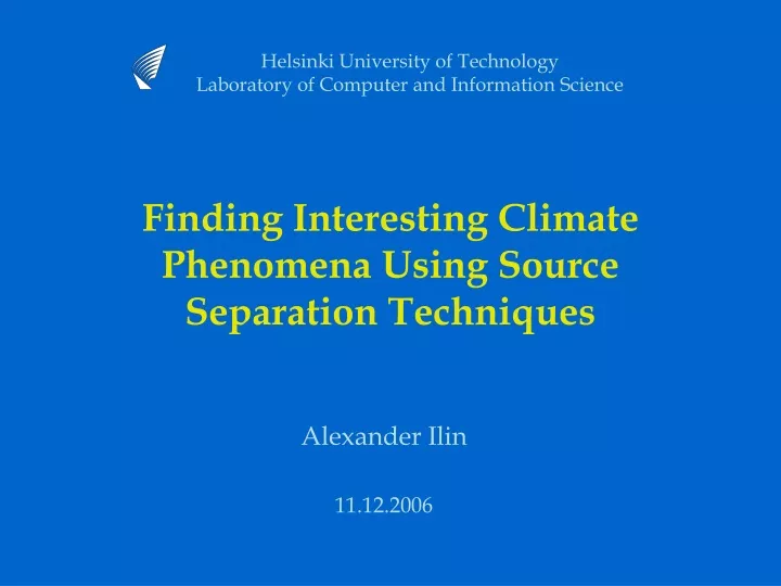 finding interesting climate phenomena using source separation techniques