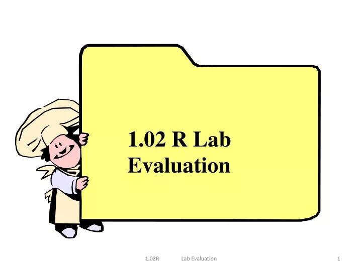 1 02 r lab evaluation
