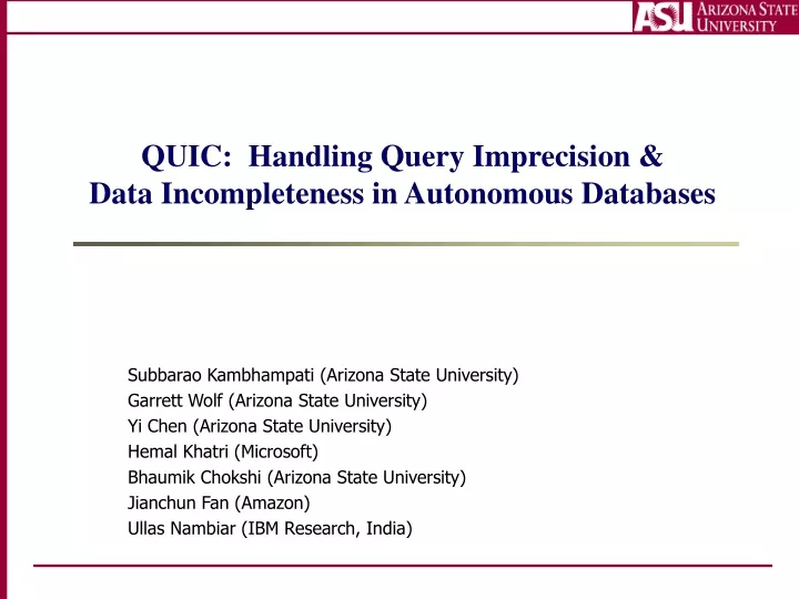 quic handling query imprecision data incompleteness in autonomous databases