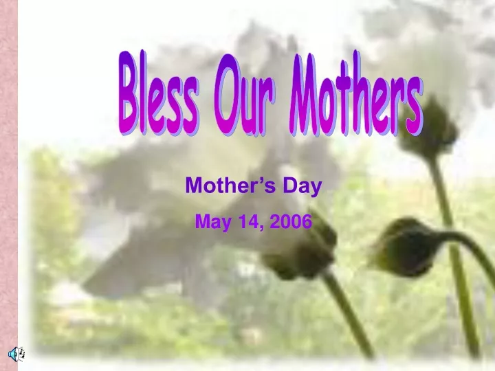 bless our mothers