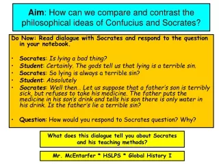 Aim : How can we compare and contrast the philosophical ideas of Confucius and Socrates?