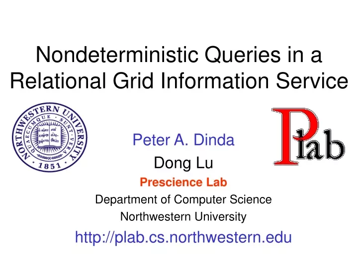 nondeterministic queries in a relational grid information service