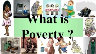 What is Poverty ?