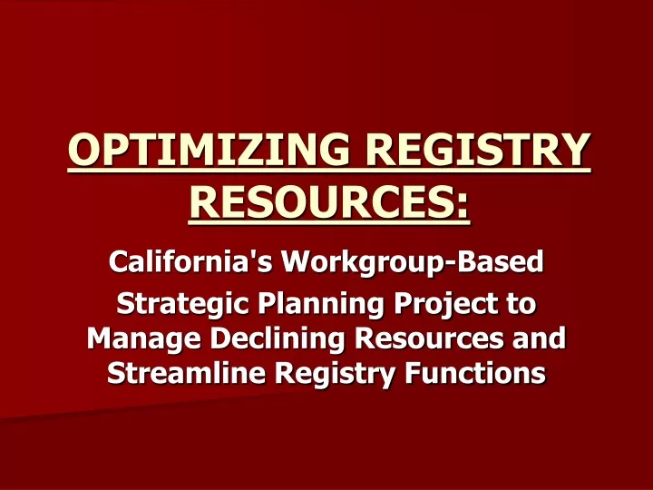 optimizing registry resources