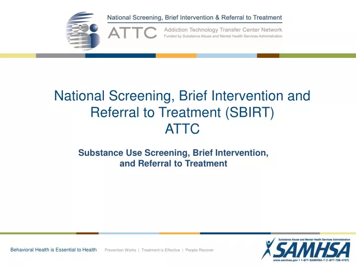 national screening brief intervention and referral to treatment sbirt attc