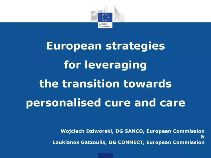 european strategies for leveraging the transition towards personalised cure and care