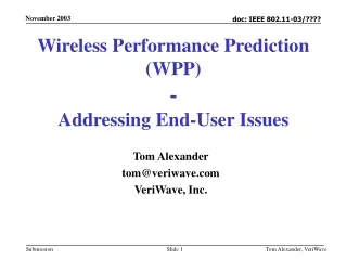 Wireless Performance Prediction (WPP) - Addressing End-User Issues