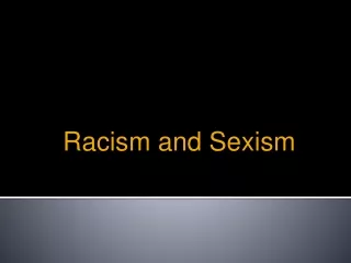 Racism and Sexism