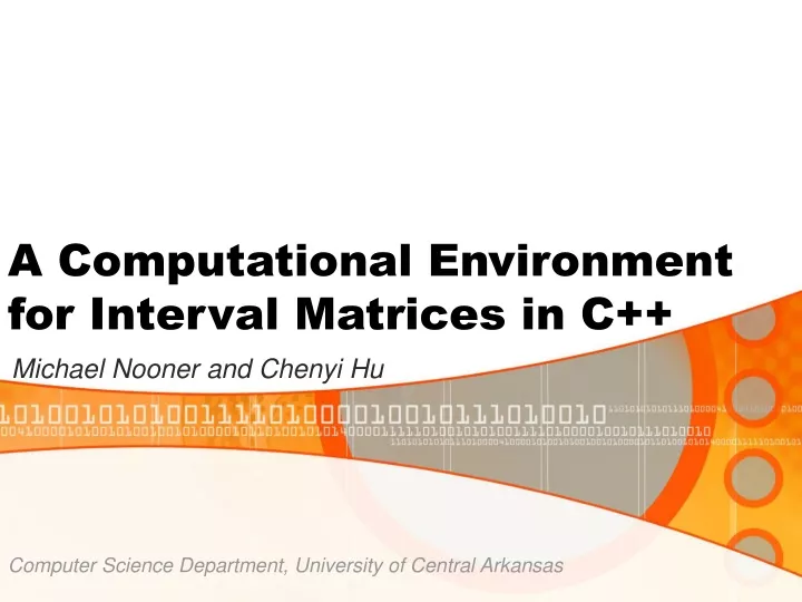 a computational environment for interval matrices in c
