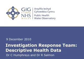 Investigation Response Team: Descriptive Health Data