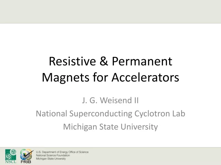 resistive permanent magnets for accelerators