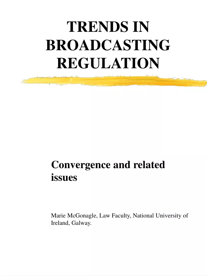 trends in broadcasting regulation