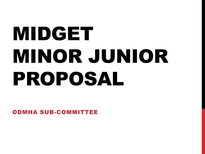 midget minor junior proposal