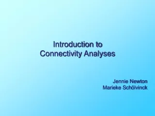Introduction to  Connectivity Analyses