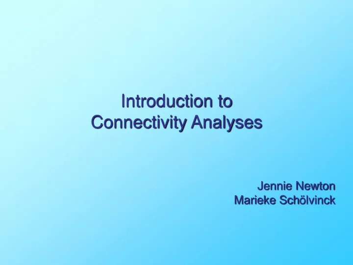 introduction to connectivity analyses
