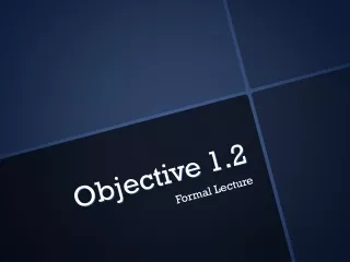 Objective 1.2