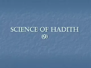 Science of  Hadith  (9)