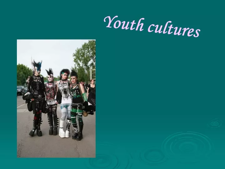 youth cultures