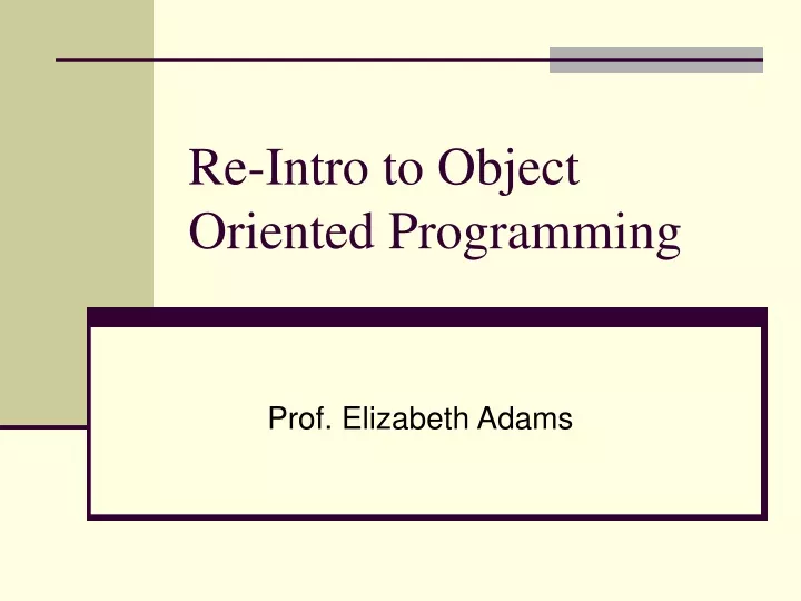 re intro to object oriented programming