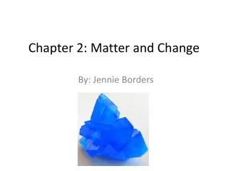 Chapter 2: Matter and Change