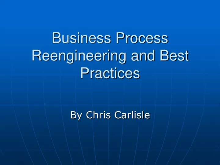 business process reengineering and best practices