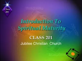 Introduction To   Spiritual Maturity