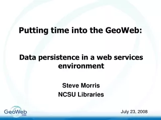 Putting time into the GeoWeb: