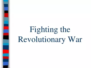 Fighting the  Revolutionary War