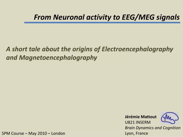 from neuronal activity to eeg meg signals