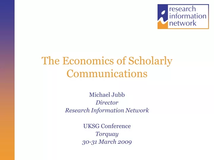 the economics of scholarly communications