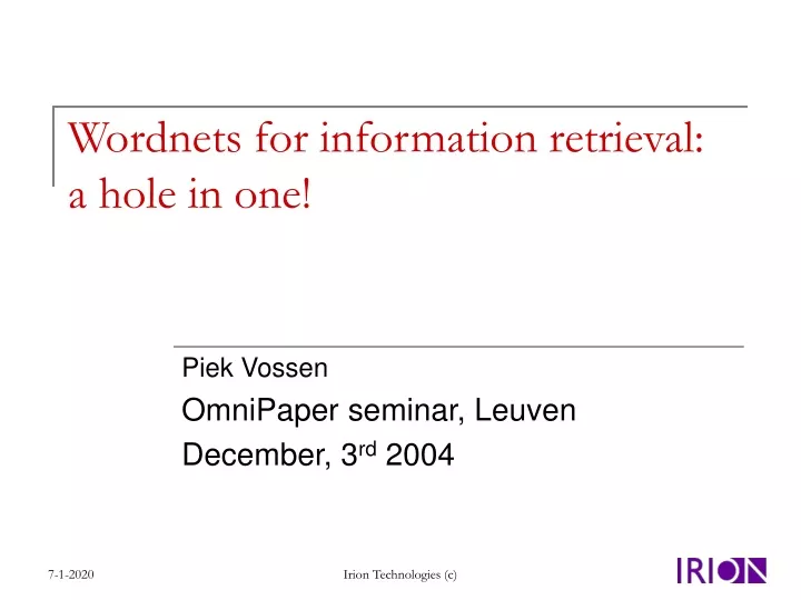wordnets for information retrieval a hole in one