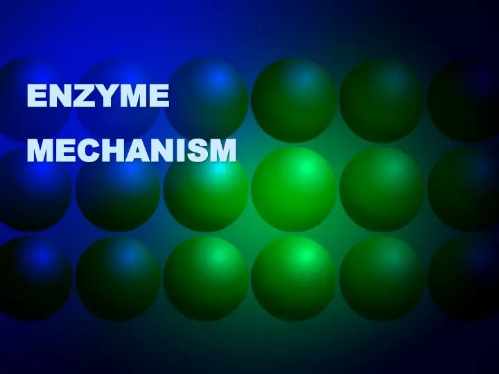 enzyme mechanism