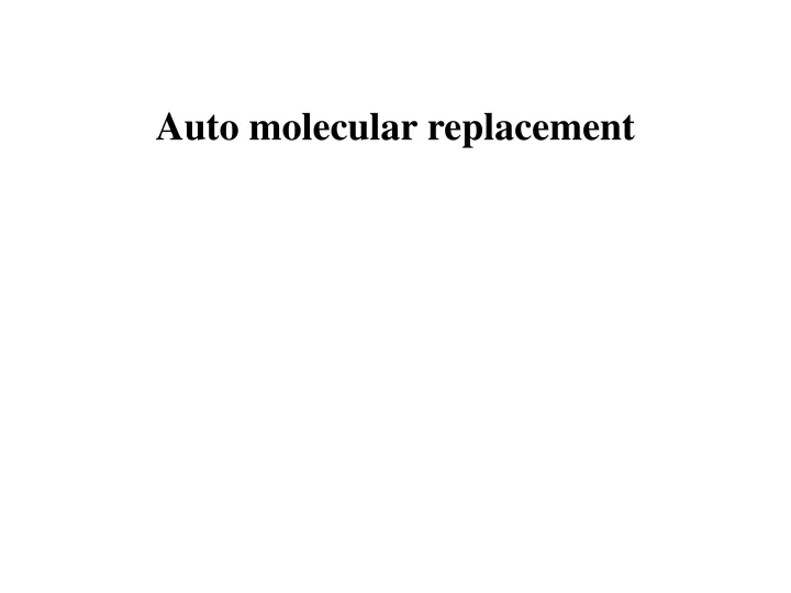 auto molecular replacement