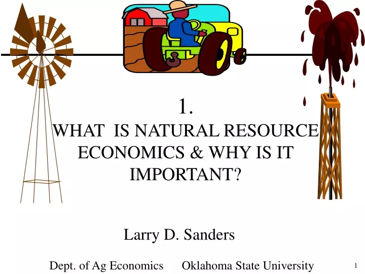 1 what is natural resource economics why is it important