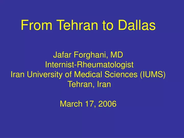 from tehran to dallas jafar forghani md internist