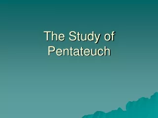 The Study of Pentateuch