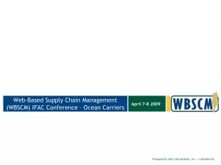 Web-Based Supply Chain Management (WBSCM) IFAC Conference – Ocean Carriers