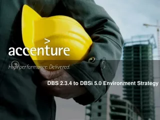 DBS 2.3.4 to DBSi 5.0 Environment Strategy